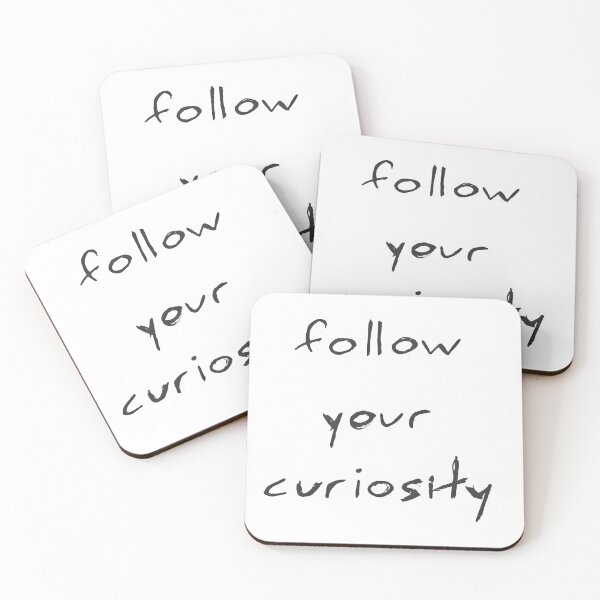 Item preview, Follow Your Curiosity designed and sold by MAWOdesign.