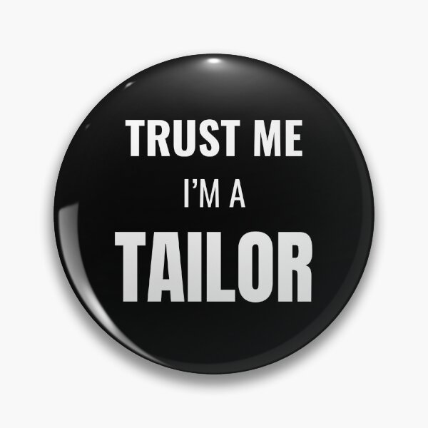 Item preview, Trust Me I'm a Tailor (White) designed and sold by ShipCrewNation.