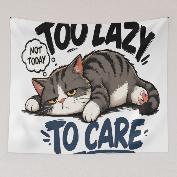 Item preview, Too Lazy to Care – Funny Lazy Cat designed and sold by Dusk & Dawn Apparel.