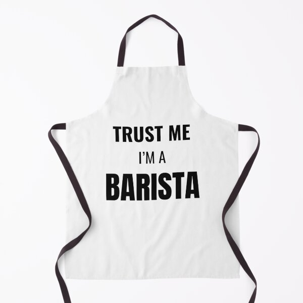Item preview, Trust Me I'm a Barista (Black) designed and sold by ShipCrewNation.