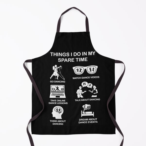 Item preview, Things I Do In My Spare Time Dancing Enthusiast designed and sold by d247.