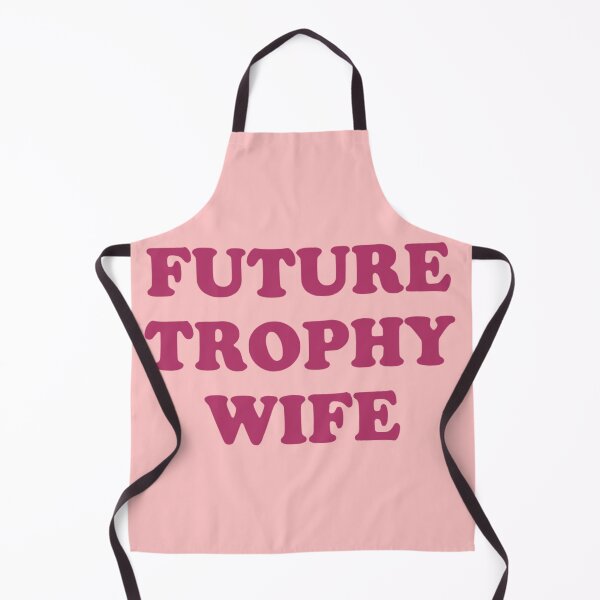Item preview, Future Trophy Wife designed and sold by OlympicsMerch.