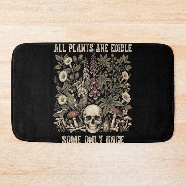 Item preview, All Plants Are Edible Some Only Once designed and sold by MotivaChic.
