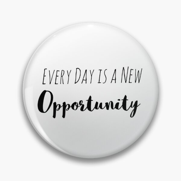 Item preview, Every Day is a New Opportunity – Fresh Start Affirmation designed and sold by Camila  Ardila.