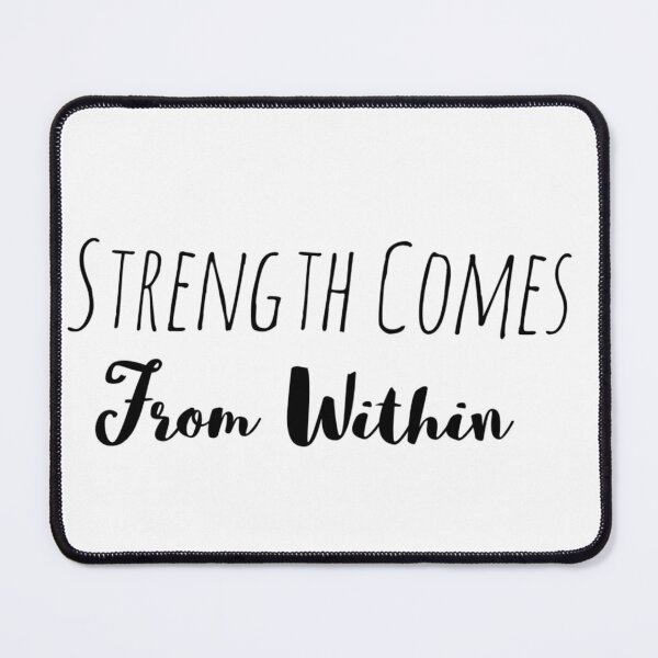 Item preview, Strength Comes From Within – Inner Power Affirmation designed and sold by Camila Ardila.