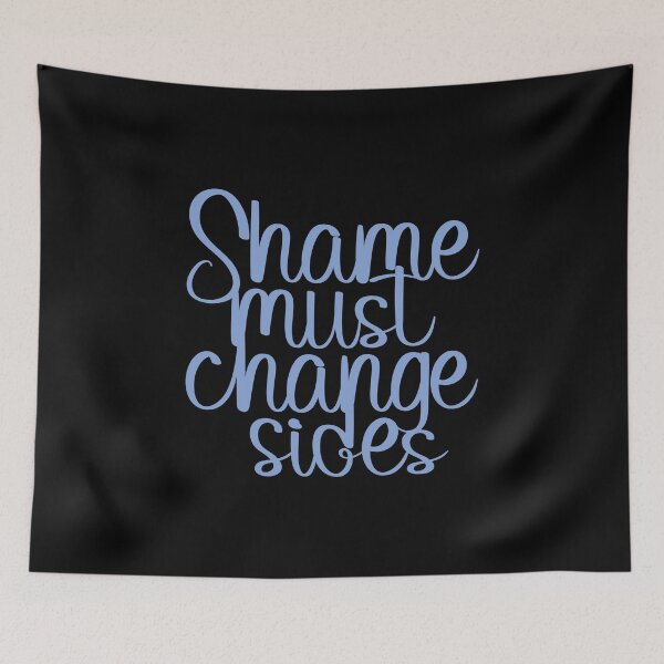 Item preview, Shame must change sides - pale blue typography art designed and sold by kobyakov.