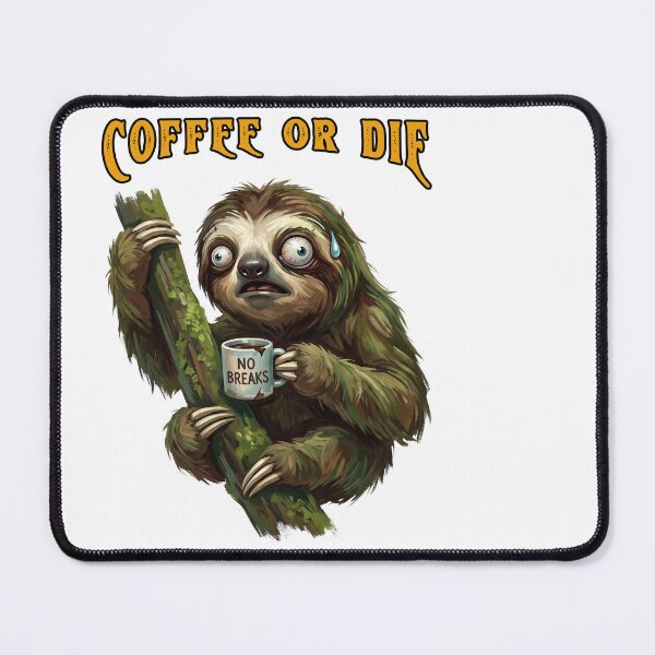 Item preview, Coffee Or Die Stressed Sloth Funny designed and sold by TeeARTHY.