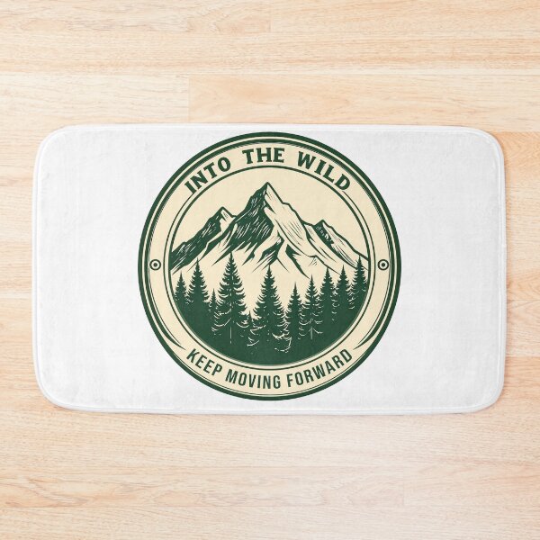 Item preview, Into the wild mountain badge keep moving forward outdoor nature art designed and sold by icemanphotos.
