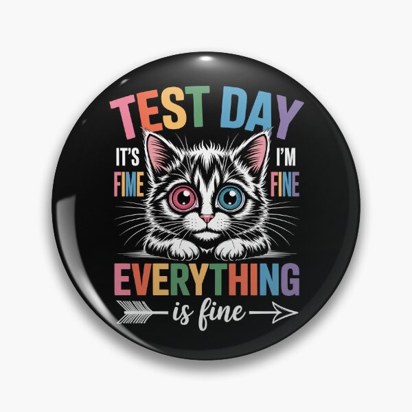 Item preview, Test Day Everything is fine designed and sold by jkrphoto.