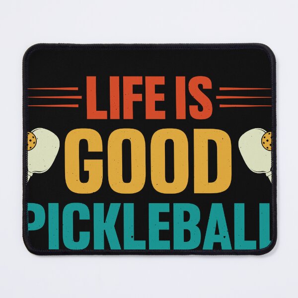 Item preview, Life is Good Pickleball Makes it Better Funny Pickle Ball designed and sold by smartrocket.