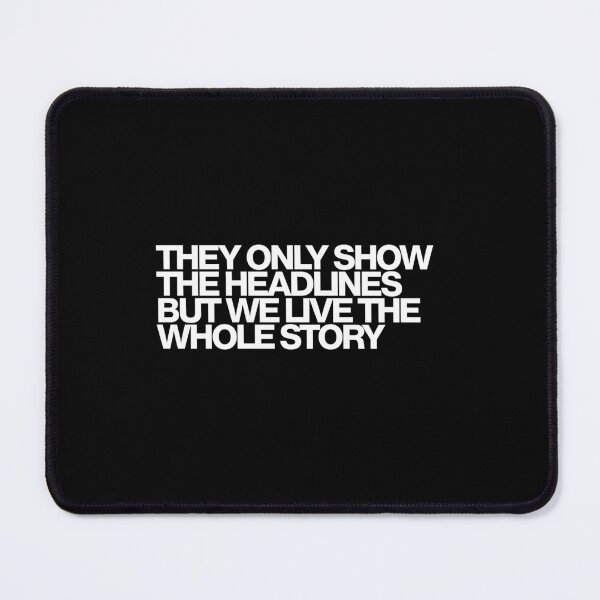 Item preview, They Only Show The Headlines But We Live The Whole Story - The Chi Art designed and sold by dsxclothing.
