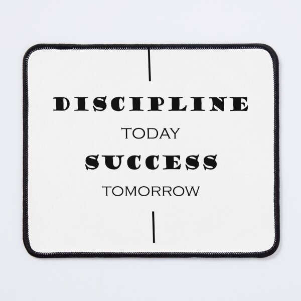Item preview, Discipline Today Success Tomorrow designed and sold by Aether-Pixels.