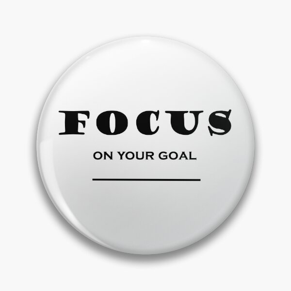 Item preview, Focus On Your Goal designed and sold by Aether-Pixels.