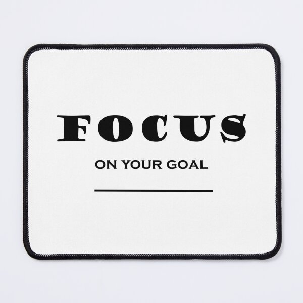 Item preview, Focus On Your Goal designed and sold by Aether-Pixels.