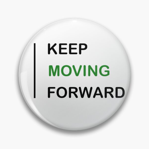 Item preview, Keep Moving Forward designed and sold by Aether-Pixels.
