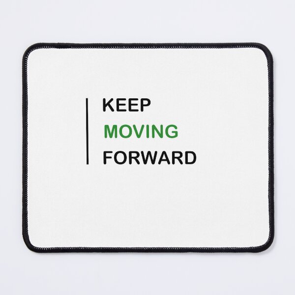 Item preview, Keep Moving Forward designed and sold by Aether-Pixels.