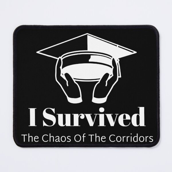 Item preview, I Survived The Chaos Of The Corridors designed and sold by Boysmom21.