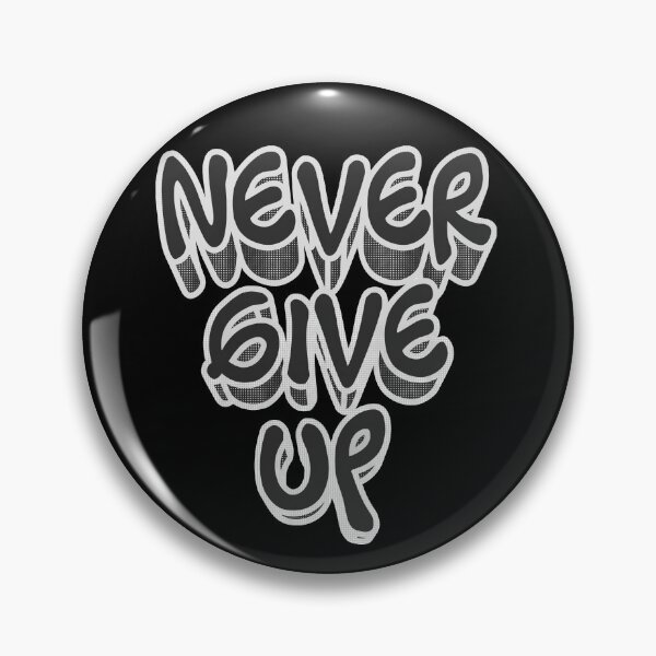 Item preview, Never give up designed and sold by VisualBeats.