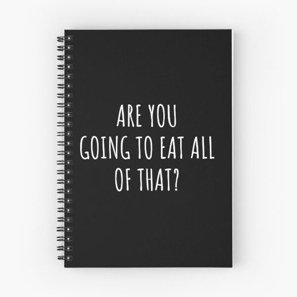 Item preview, Are you going to eat all of that? Funny T-shirt. designed and sold by Arteef-Arty.