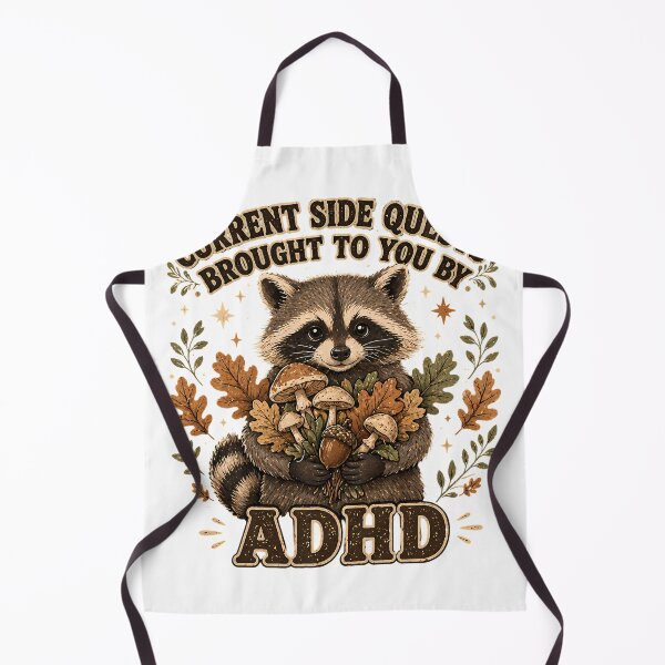 Item preview, ADHD Side Quests Raccoon Autumn Humor designed and sold by chattsuede.