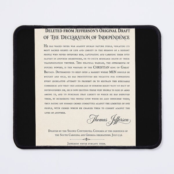 Item preview, Jefferson’s Deleted Declaration Passage 1776 Still on the Cutting Room Floor 250th Anniversary History T-Shirt Print designed and sold by No Kings Bling.