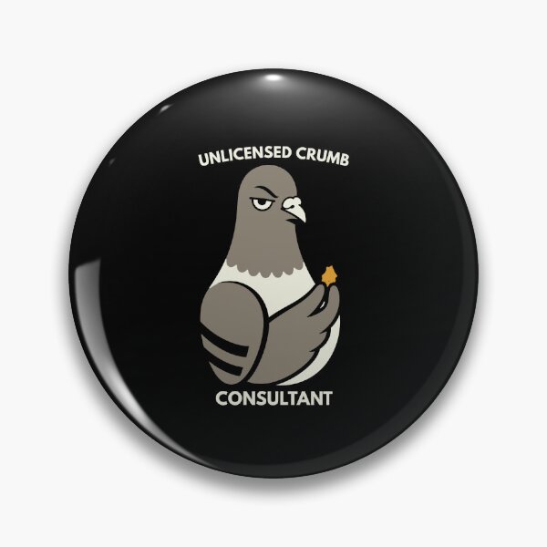 Item preview, Funny Pigeon Unlicensed Crumb Consultant Bird Humor designed and sold by Lyfeinsights.