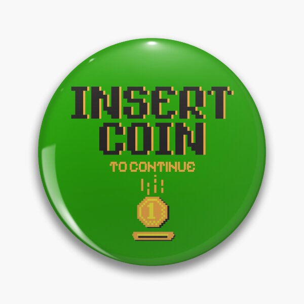 Item preview, Insert Coin To Continue designed and sold by BorysMano.
