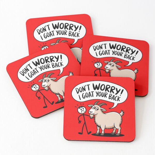 Item preview, DON’T WORRY! I GOAT YOUR BACK designed and sold by 123ks.