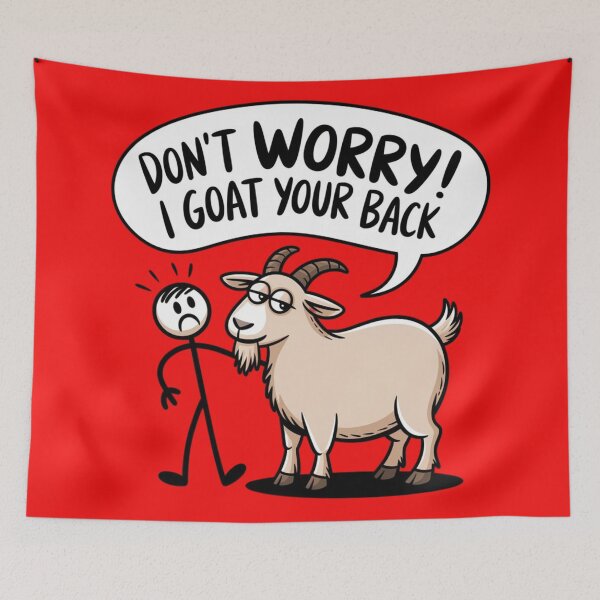 Item preview, DON’T WORRY! I GOAT YOUR BACK designed and sold by 123ks.