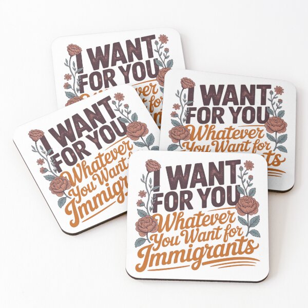 Item preview, I Want for You Whatever You Want for Immigrants Equality Statement Design designed and sold by MerchlyMike.