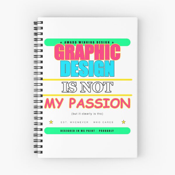 Item preview, El diseño gráfico no es mi pasión (humor irónico) designed and sold by Mega-Shopping.