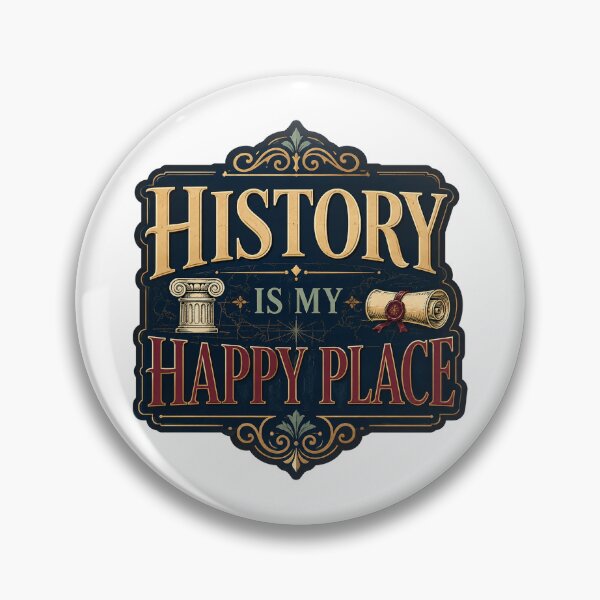Item preview,  History Is My Happy Place Education Gift Design designed and sold by ArtsyExplorer.