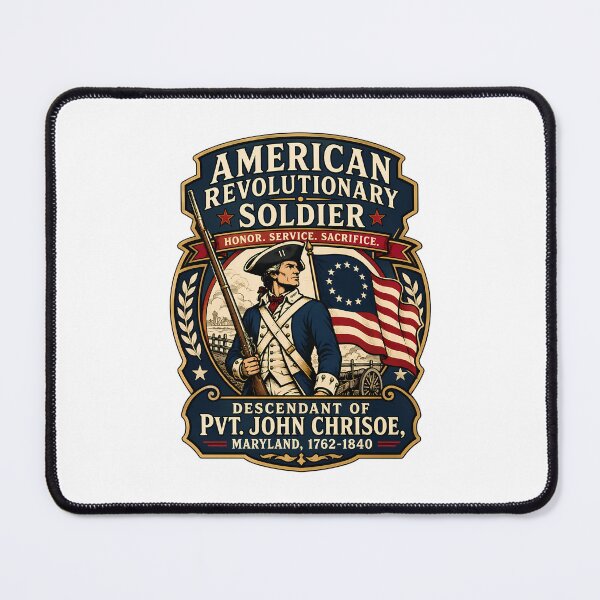 Item preview, Descendant Of Pvt John Chrisoe American Revolutionary Soldier designed and sold by chattsuede.