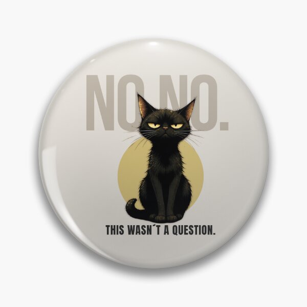 Item preview, No No Black Cat Meme designed and sold by Print_Syndicate.