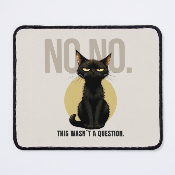 Item preview, No No Black Cat Meme designed and sold by Print_Syndicate.