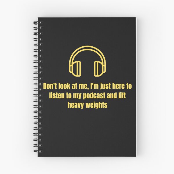 Item preview, Funny gym Don’t Look At Me I’m Just Here To Listen To My Podcast And Lift Heavy Weights designed and sold by Sparkofart07.