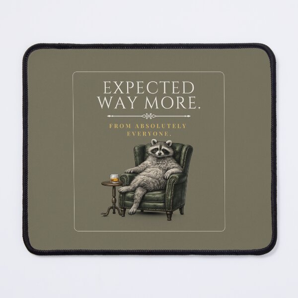 Artikelvorschau, Expected Way More Raccoon Meme entworfen und verkauft von Print_Syndicate.