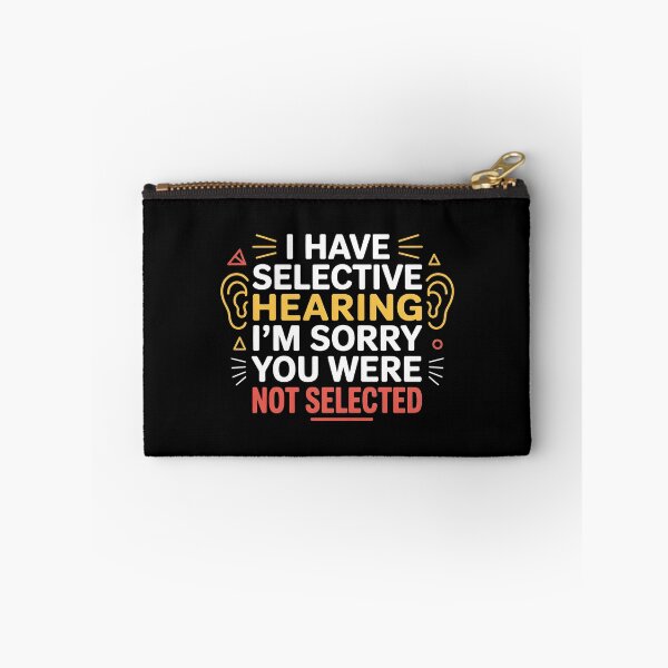 Item preview, I Have Selective Hearing Funny Quote Graphic For Sarcastic Friend Humor designed and sold by Redgiant87x.
