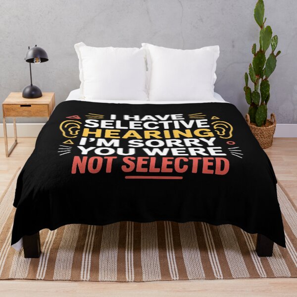 Item preview, I Have Selective Hearing Funny Quote Graphic For Sarcastic Friend Humor designed and sold by Redgiant87x.
