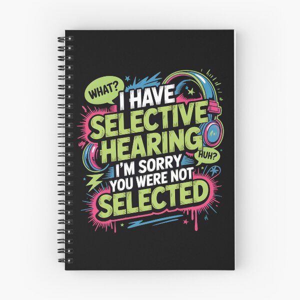 Item preview, I Have Selective Hearing Relatable Sarcastic Design for Funny Bad Listeners designed and sold by Redgiant87x.