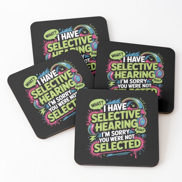 Item preview, I Have Selective Hearing Relatable Sarcastic Design for Funny Bad Listeners designed and sold by Redgiant87x.