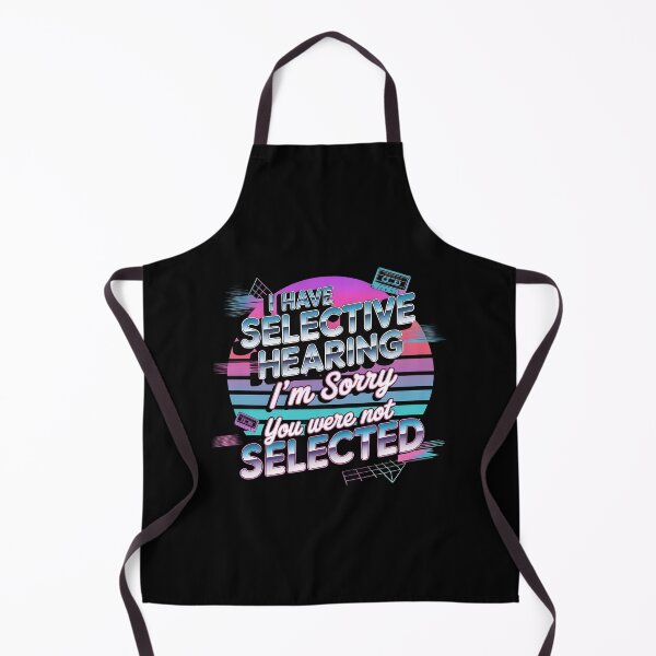 Item preview, I Have Selective Hearing Funny Selective Hearing Graphic with Sarcastic Humor designed and sold by Redgiant87x.