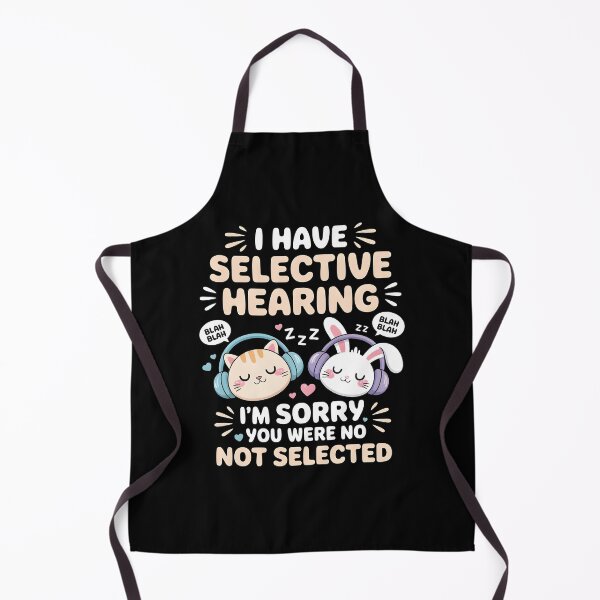 Item preview, I Have Selective Hearing Funny Introvert and Sarcastic Friend designed and sold by Redgiant87x.