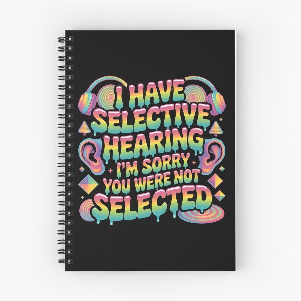 Item preview, I Have Selective Hearing Funny Meme Style Design for Sarcastic Personalities designed and sold by Redgiant87x.