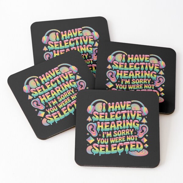 Item preview, I Have Selective Hearing Funny Meme Style Design for Sarcastic Personalities designed and sold by Redgiant87x.