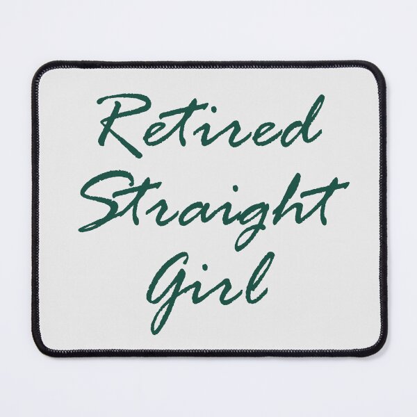 Item preview, Later in Life Lesbian Retired Straight Girl Joke designed and sold by TackyTime.