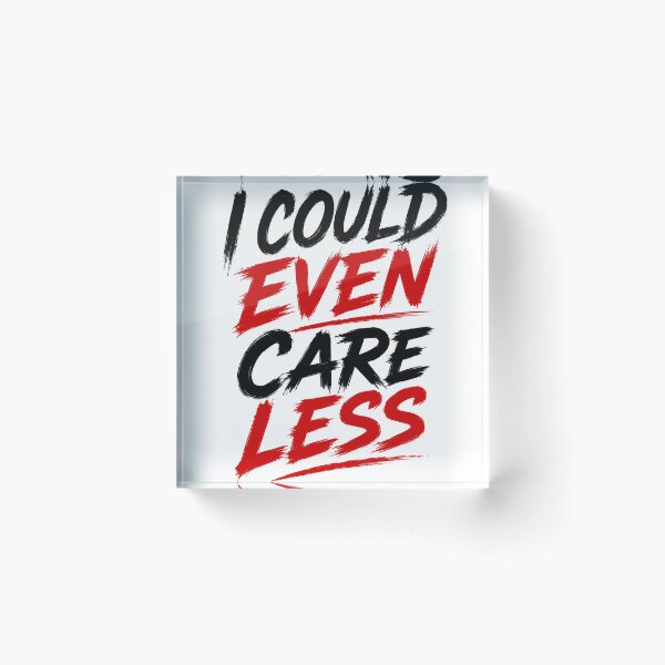 Item preview, I Could Even Care Less – Sarcastic Typography Design designed and sold by Pecata.