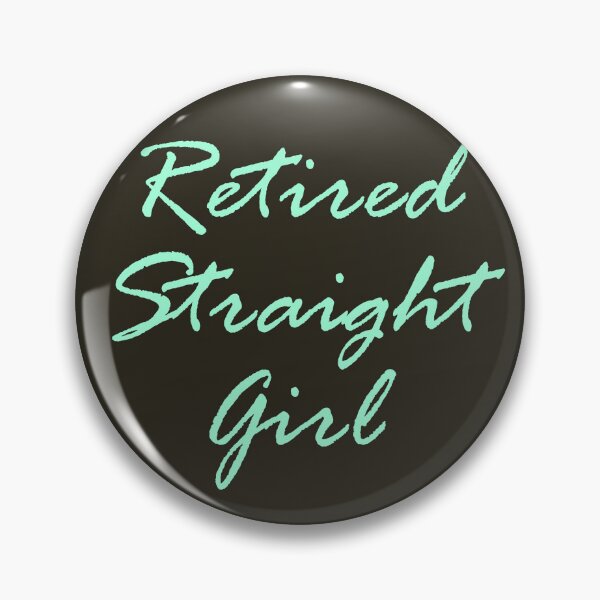 Item preview,  Retired Straight Girl Joke Later in Life Lesbian  designed and sold by TackyTime.