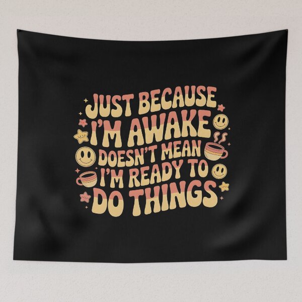 Item preview, Just Because I'm Awake Funny Sarcastic Morning Person Quote designed and sold by Redgiant87x.