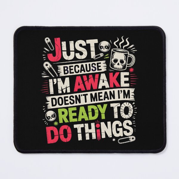 Item preview, Just Because I'm Awake Funny Teen Girl Sarcastic designed and sold by Redgiant87x.